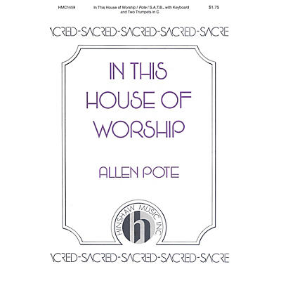 Hinshaw Music In This House of Worship SATB composed by Allen Pote