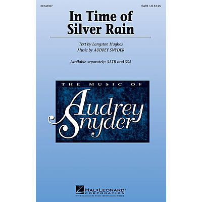 Hal Leonard In Time of Silver Rain SATB composed by Audrey Snyder