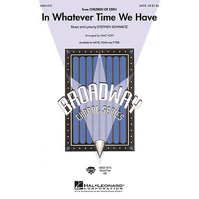 Hal Leonard In Whatever Time We Have TTBB Arranged by Mac Huff