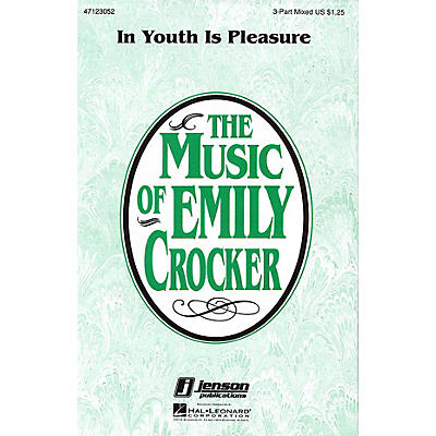 Hal Leonard In Youth Is Pleasure 3-Part Mixed composed by Emily Crocker