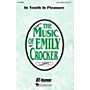 Hal Leonard In Youth Is Pleasure 3-Part Mixed composed by Emily Crocker
