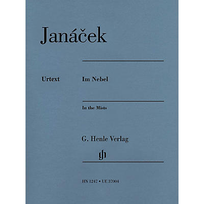 G. Henle Verlag In the Mists [Im Nebel] Henle Music Folios Softcover Composed by Leos Janácek Edited by Jirí Zahrádka