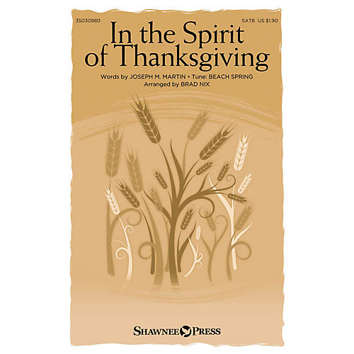 Shawnee Press In the Spirit of Thanksgiving SATB arranged by Brad Nix