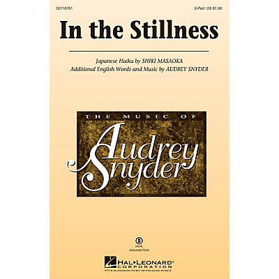 Hal Leonard In the Stillness 2-Part composed by Audrey Snyder