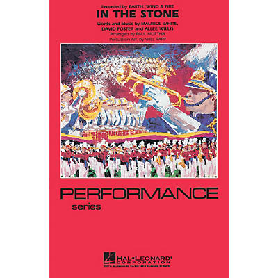 Hal Leonard In the Stone Marching Band Level 4 by Earth, Wind & Fire Arranged by Paul Murtha