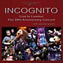 ALLIANCE Incognito - Live In London: 30th Anniversary Concert