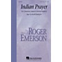 Hal Leonard Indian Prayer 3-Part Mixed composed by Roger Emerson