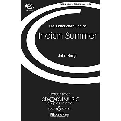 Boosey and Hawkes Indian Summer (CME Conductor's Choice) SATB DV A Cappella composed by John Burge