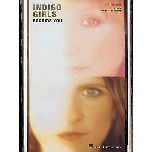 Indigo Girls - Become You Piano, Vocal, Guitar Songbook