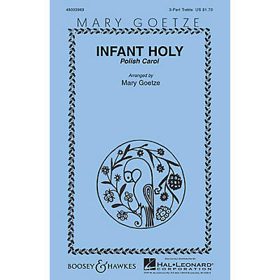 Boosey and Hawkes Infant Holy (Polish Carol) SSA A Cappella arranged by Mary Goetze