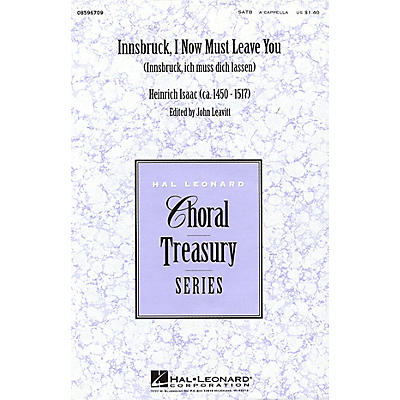 Hal Leonard Innsbruck, I Now Must Leave You SATB a cappella arranged by John Leavitt