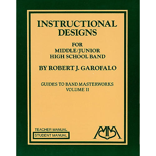 Instructional Designs for Middle/Junior High School Bands Meredith Music Resource by Robert Garofalo
