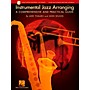 Hal Leonard Instrumental Jazz Arranging: A Comprehensive And Practical Guide Book/2CD Pack