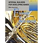 Curnow Music Interval Builders for Developing Bands Concert Band Level .5 to 1.5 Composed by Mike Hannickel