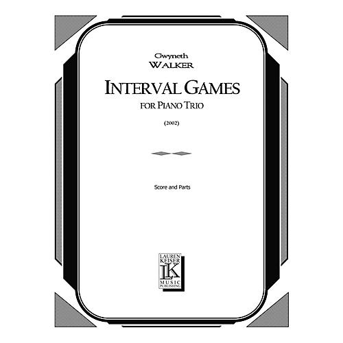 Lauren Keiser Music Publishing Interval Games (Piano, Violin, Cello) LKM Music Series Composed by Gwyneth Walker