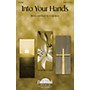 Daybreak Music Into Your Hands SATB composed by Cindy Berry