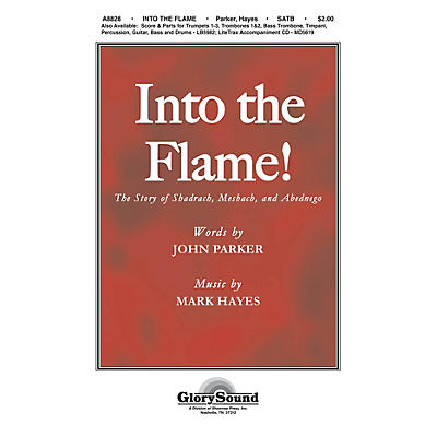 Shawnee Press Into the Flame! SATB composed by Mark Hayes