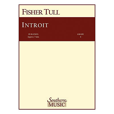 Southern Introit (Band/Concert Band Music) Concert Band Level 3 Composed by Fisher Tull