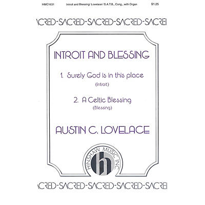 Hinshaw Music Introit and Blessing Various Voicings composed by Austin Lovelace