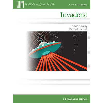 Willis Music Invaders! (Early Inter Level) Willis Series Book by Randall Hartsell