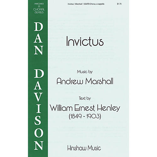 Hinshaw Music Invictus SSATB A Cappella composed by Andrew Marshall