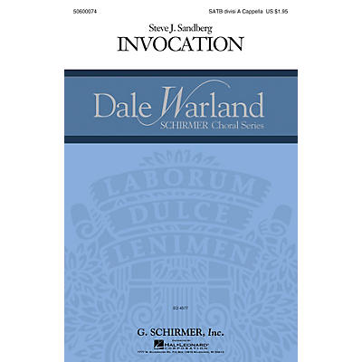 G. Schirmer Invocation (Dale Warland Choral Series) SATB Divisi composed by Steve Sandberg