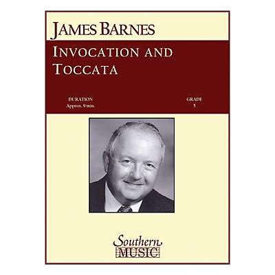 Southern Invocation and Toccata Concert Band Level 5 Composed by James Barnes