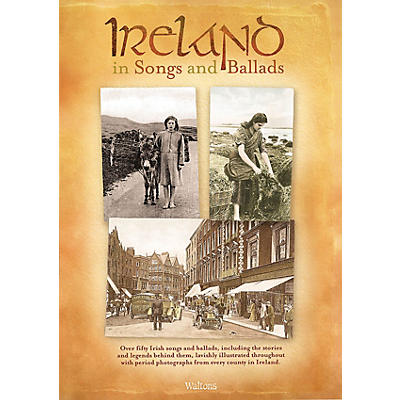 Waltons Ireland in Songs and Ballads Waltons Irish Music Books Series