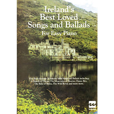 Waltons Ireland's Best Loved Songs and Ballads for Easy Piano Waltons Irish Music Books Series