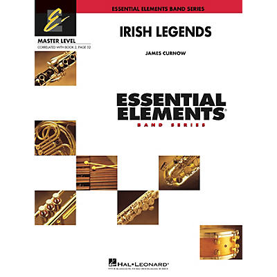 Hal Leonard Irish Legends Concert Band Level 2 Composed by James Curnow
