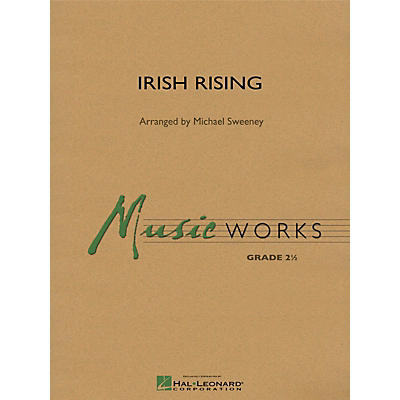 Hal Leonard Irish Rising Concert Band Level 2.5 Arranged by Michael Sweeney
