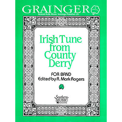 Southern Irish Tune from County Derry (European Parts) Concert Band Level 4 Arranged by R. Mark Rogers