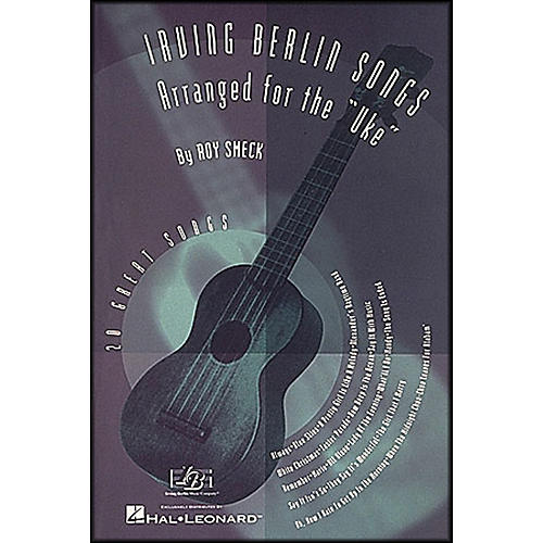 Irving Berlin Songs Arranged for the Uke