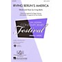 Hal Leonard Irving Berlin's America (Medley) SATB arranged by Roger Emerson