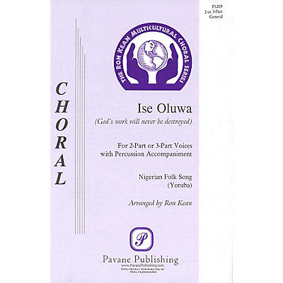 PAVANE Ise Oluwa (3-Part) 3 Part arranged by Ron Kean