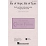 Hal Leonard Isle of Hope, Isle of Tears SAB by The Irish Tenors Arranged by John Leavitt