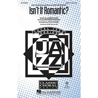 Hal Leonard Isn't It Romantic? SATB arranged by Steve Zegree