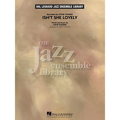 Hal Leonard Isn't She Lovely Jazz Band Level 4 by Stevie Wonder Arranged by Mike Tomaro