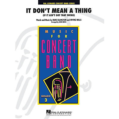 Hal Leonard It Don't Mean a Thing - Young Concert Band Level 3 arranged by John Moss