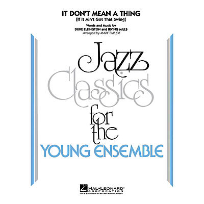 Hal Leonard It Don't Mean a Thing Jazz Band Level 3 by Duke Ellington Arranged by Mark Taylor