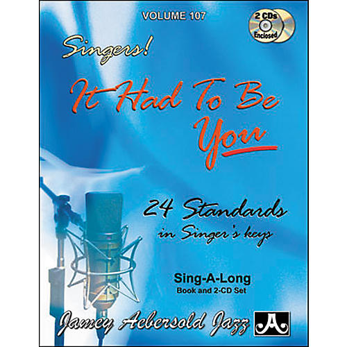 It Had To Be You - Standards for all Singers