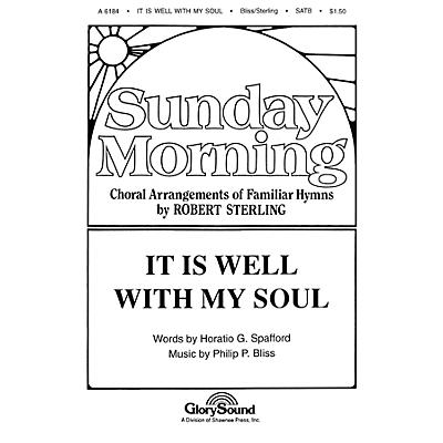 Shawnee Press It Is Well with My Soul SATB arranged by Robert Sterling