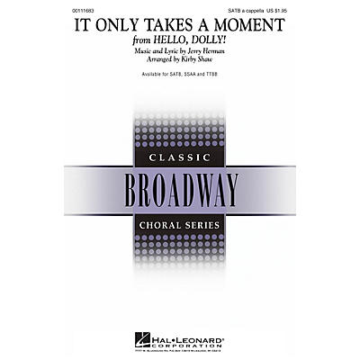 Hal Leonard It Only Takes a Moment SSAA A Cappella Arranged by Kirby Shaw