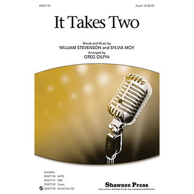 Shawnee Press It Takes Two 2-Part arranged by Greg Gilpin