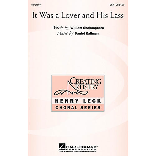 Hal Leonard It Was a Lover and His Lass SSA composed by Daniel Kallman