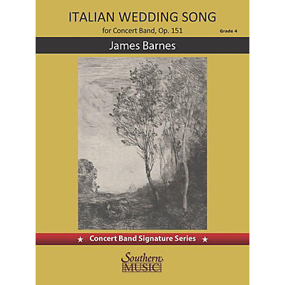 Southern Italian Wedding Song (for Concert Band) Concert Band Level 4