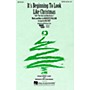 Hal Leonard It's Beginning To Look Like Christmas (with Pine Cones and Holly Berries) SAB Arranged by Mac Huff