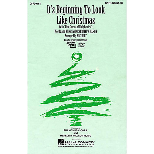 Hal Leonard It's Beginning To Look Like Christmas (with Pine Cones and Holly Berries) SATB arranged by Mac Huff