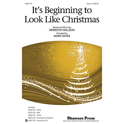 Shawnee Press It's Beginning to Look Like Christmas 2-Part arranged by Mark Hayes