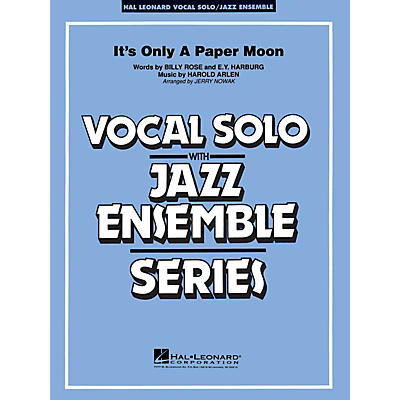 Hal Leonard It's Only a Paper Moon (Vocal Solo with Jazz Ensemble (Key: Eb)) Jazz Band Level 3-4 by Harold Arlen